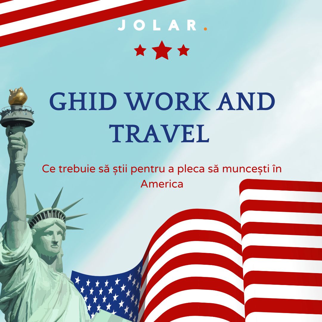 Ghid Work and Travel - Ce trebuie sa stii pentru a pleca sa muncesti in America