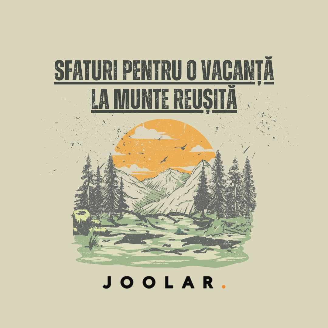 Sfaturi pentru o vacanță la munte reușită