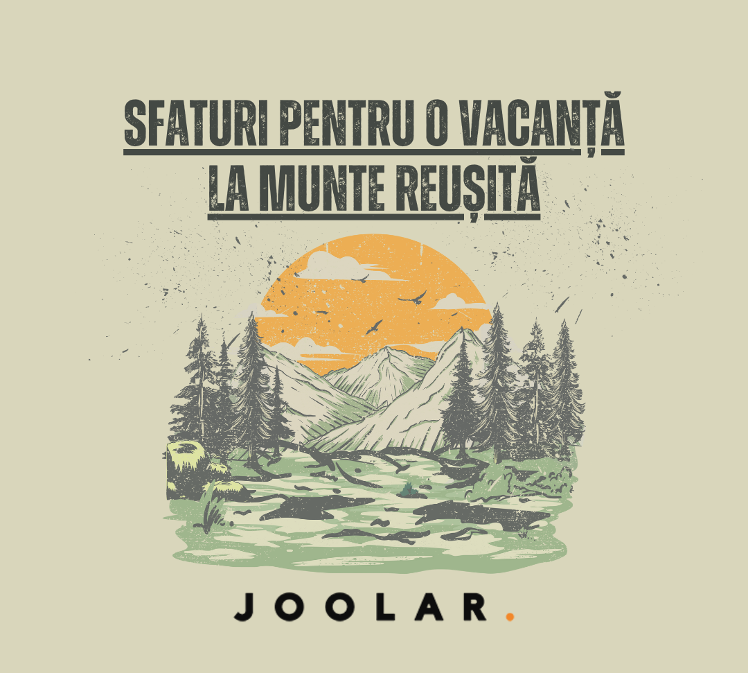 Sfaturi pentru o vacanță la munte reușită